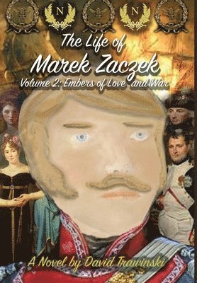 The Life of Marek Zaczek Volume 2 1