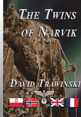 David Trawinski - Twins of Narvik Part II (Deluxe Color Hardcopy), Inbunden
