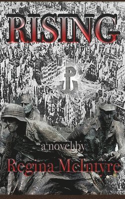 Regina McIntyre - Rising, Inbunden