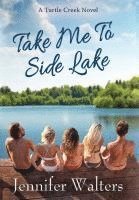 bokomslag Take Me To Side Lake