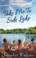 bokomslag Take Me To Side Lake