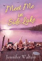 Jennifer Walters - Meet Me In Side Lake, Inbunden