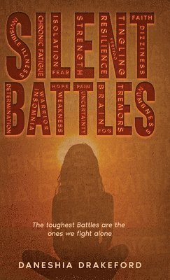 Daneshia Drakeford, Jacinth Headlam - Silent Battles, Inbunden