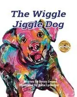 Betsy Swann - Wiggle Jiggle Dog, Häftad. Tillgänglighet: Lägg i varukorg