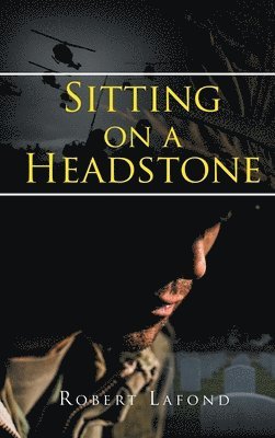 Robert LaFond, Robert Lafond - Sitting on a Headstone, Inbunden