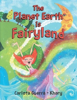 bokomslag Planet Earth is Fairyland