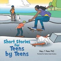 bokomslag Short Stories for Teens by Teens