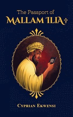 Cyprian Ekwensi - Passport of Mallam Ilia, Häftad