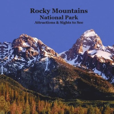 Rocky Mountains National Park Attractions Sights to See Kids Book 1