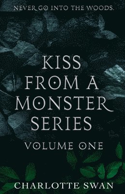 Kiss From a Monster Series Volume One 1