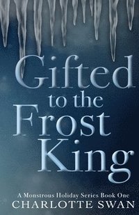 bokomslag Gifted to the Frost King