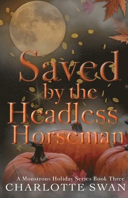 Saved by the Headless Horseman