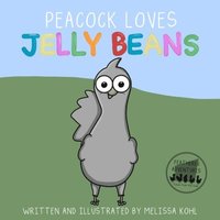 bokomslag Peacock Loves Jelly Beans