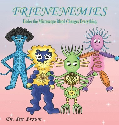 Patricia Brown, Kiana Brown - Frienenemies, Inbunden