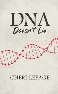 bokomslag DNA Doesn't Lie