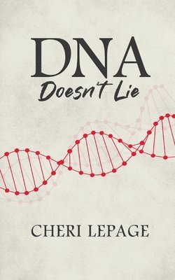 DNA Doesn't Lie