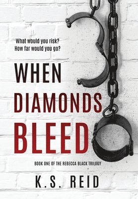 When Diamonds Bleed 1