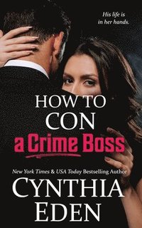 bokomslag How To Con A Crime Boss