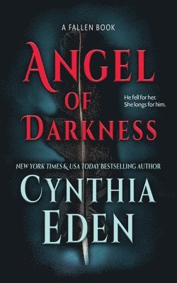 Cynthia Eden - Angel Of Darkness, Häftad