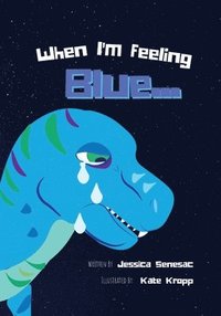 bokomslag When I'm Feeling Blue