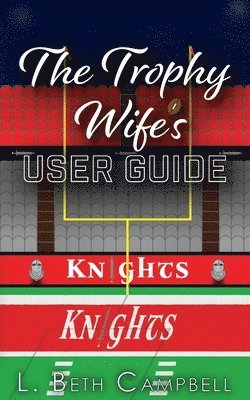 bokomslag Trophy Wife's User Guide