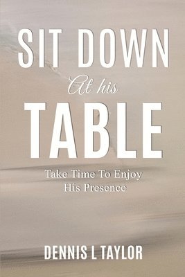 Sit Down at His Table 1