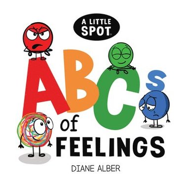 bokomslag A Little Spot Abc's of Feelings