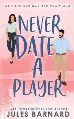 Never Date A Player 1