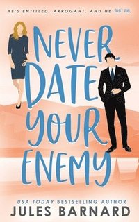 bokomslag Never Date Your Enemy