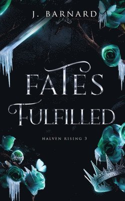 Fates Fulfilled
