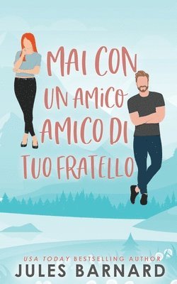 bokomslag Mai Con un Amico di Tuo Fratello