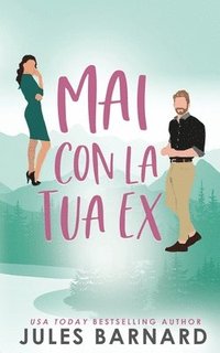 bokomslag Mai Con la Tua Ex