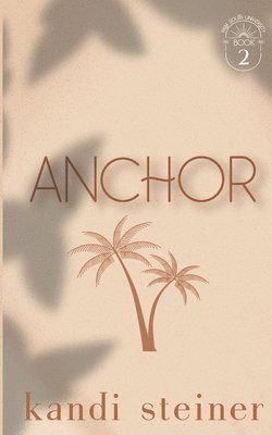 Kandi Steiner - Anchor, Häftad