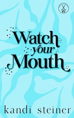 Watch Your Mouth 1