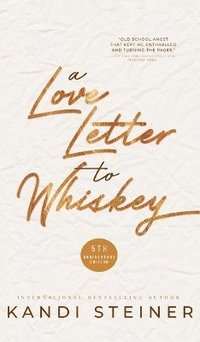 bokomslag A Love Letter to Whiskey