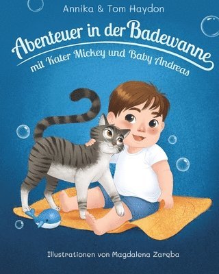 Abenteuer in der Badewanne Mit Kater Mickey und Baby Andreas 1