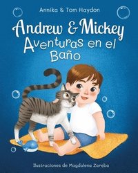 bokomslag Aventuras en el Bao de Andrew y Mickey