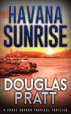 Douglas Pratt, Douglas, Pratt - Havana Sunrise, Häftad