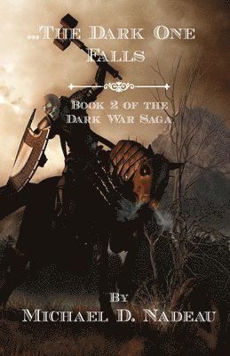 bokomslag ...The Dark One Falls: The Dark War Saga Book 2