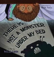Kelle Lima, Jennifer Webb - There Is Not A Monster Under My Bed, Inbunden