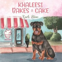 bokomslag Khaleesi Bakes A Cake