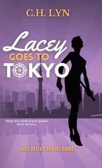 bokomslag Lacey Goes to Tokyo