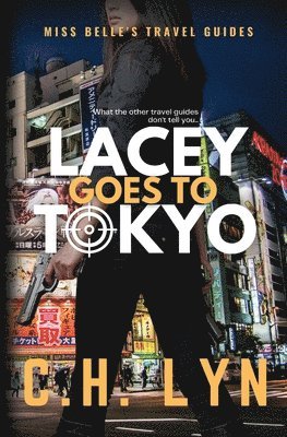 Lacey Goes to Tokyo