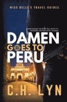 bokomslag Damen Goes to Peru