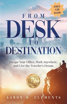 From Desk to Destination 1