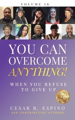 Carolyn Rubin, Felisha Renee, Eleanor Renee Rodriguez - You Can Overcome Anything!, Häftad