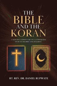 bokomslag The Bible and the Koran