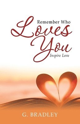 Remember Who Loves You 1