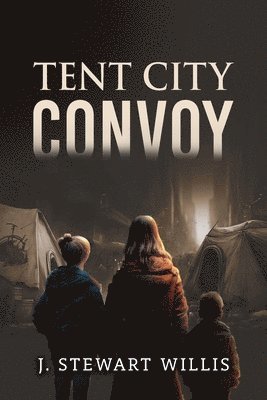 Tent City Convoy 1