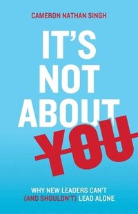 bokomslag It's Not About You